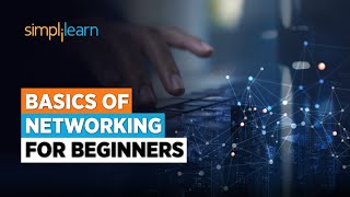 Basics of Networking for Beginners  Getting Started With Networking  Computer NetworksSimplilearn [upl. by Squires]