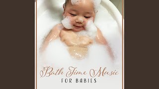 Bath Time Music for Babies [upl. by Puett]