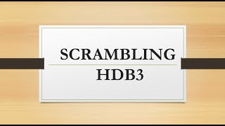 SCRAMBLING  HDB3 [upl. by Fleeman293]