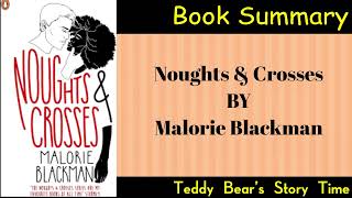 Noughts amp Crosses by Malorie Blackman  Book Summary [upl. by Claresta]