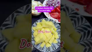 Adobong Manok Sa Gata  Dollys Heartofwlife cooking adobo foodblog dollysheart shortsvideo [upl. by Eddra183]