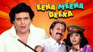 Eena Meena Deeka Full Movie  Rishi Kapoor  Juhi Chawla  Anupam Kher  Superhit Hindi Comedy Movie [upl. by Ajnat]