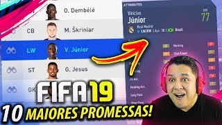 10 Maiores PROMESSAS no Modo Carreira FIFA 19 [upl. by Assed]