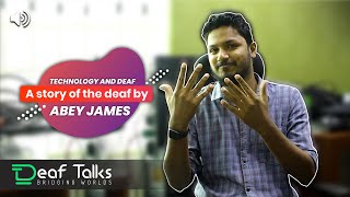 The importance of technology in Deaf community  A story by Abey James  Deaf Talks  Deaf NEWS [upl. by Eudoxia]