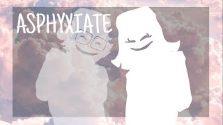 Asphyxiate animation meme  Внутри Лапенко [upl. by Aiker403]