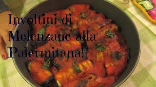 Involtini di Melenzane alla Palermitana RicetteFelici [upl. by Lavern]