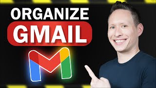 BEST Way to Organize Gmail Inbox [upl. by Dieterich]