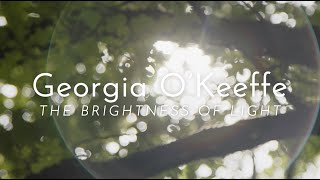 Trailer for Georgia OKeeffe the Brightness of Light [upl. by Analihp]