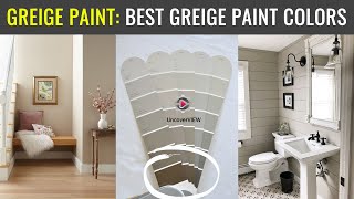 Greige Paint Best Greige Paint Colors That You Should Paint Guest Room amp Living Room [upl. by Adnana326]