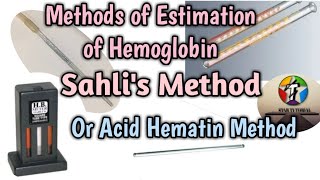 Sahlis Method Of Hemoglobin Estimation ll Acid Hematin Method ll Hematology and blood banking [upl. by Eceinal143]