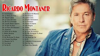 RICARDO MONTANER LO MEJOR DE LO MEJOR SUS GRANDES CANCIONES MIX 35 SUPER ÉXITOS DE COLECCIÓN [upl. by Oidacra]