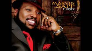 Thirsty  Marvin Sapp [upl. by Ahtelrac]