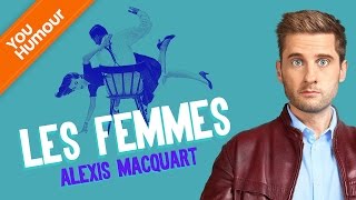 ALEXIS MACQUART  Les femmes [upl. by Cumings]