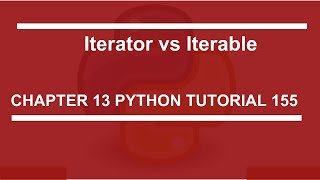 Iterator vs Iterable  Python tutorial 155 [upl. by Sanchez769]