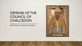 Oriental Orthodox Refuted Part 2 Defense of the Council of Chalcedon [upl. by Warrenne401]