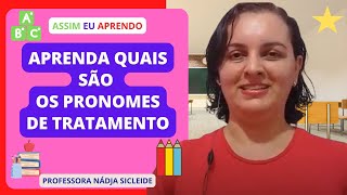 🌟Saiba Quais são os Pronomes de Tratamento Profª Nádja Sicleide🌟 [upl. by Rupert]