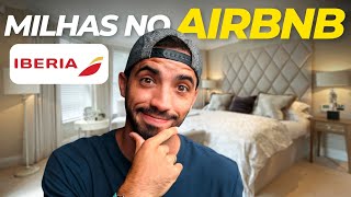 Como GANHAR MILHAS no AIRBNB  Ibéria e British [upl. by Nodarse]