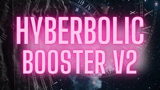 hyperbolic booster version 2 morphic field [upl. by Sisxela]