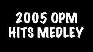 2005 OPM HITS MEDLEY KARAOKE VIDEO [upl. by Yssim]