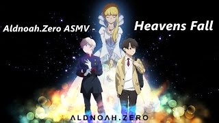 【ASMVAMV】AldnoahZero  Heavens Fall [upl. by Selfridge297]