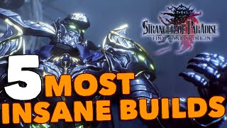 Stranger Of Paradise  5 Of THE MOST POWERFUL BUILDS [upl. by Ezana]