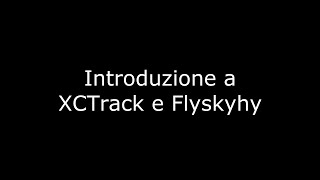 Introduzione a XCTrack e Flyskyhy [upl. by Ahsata]