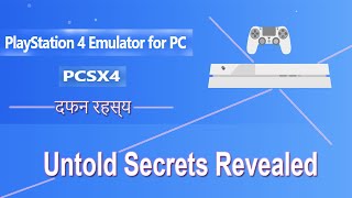 Ps4 Emulator Pcsx4 Untold Secrets Revealed  दफन रहस्य [upl. by Kathlin]