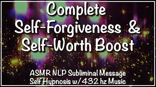 SELF FORGIVENESS amp SELF WORTH  ASMR NLP Subliminal w432HZ Music [upl. by Anauqaj393]