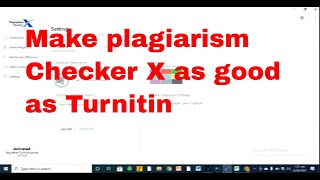 Make your PLAGIARISM CHECKER X as good a TURNITIN [upl. by Ange]