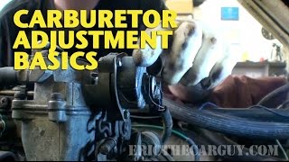 Carburetor Adjustment Basics EricTheCarGuy [upl. by Ynogoham1]