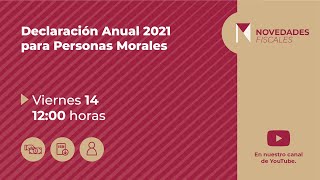 Declaración Anual 2021 Personas Morales [upl. by Cirtemed]