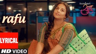 Tumhari Sulu  Rafu Full Song lyrics  Vidya Balan [upl. by Macdonald]