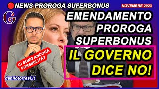 Il GOVERNO dice NO alla PROROGA SUPERBONUS 110 al 2024 ultime notizie  Stop all’emendamento [upl. by Aihcila]