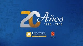 UNICATÓLICA 20 AÑOS Construyendo la Civilización del Amor [upl. by Lettie]