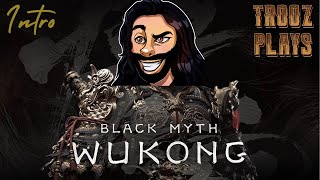 Trooz Myth Wukong Black Myth Wukong Intro [upl. by Herwin]