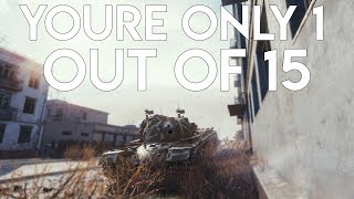 Youre only 1 player out of 15  World of Tanks [upl. by Arreyt]