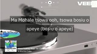 Ahee Teekay RE BINA KAO CHABA feat Ltc Christly OFFICIAL LYRICS [upl. by Asiul]