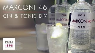 Come fare il Gin Tonic con MARCONI 46  Poli Gin [upl. by Nylednarb]