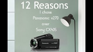 12 reasons why I chose Panasonic HCV270V180 over Sony CX405 [upl. by Cayla]