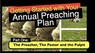 Getting Started with Your Annual Preaching Plan Part One A Yearly Calendar for a Pastors Sermons [upl. by Nnylatsyrc900]