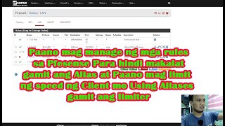 HOW TO GROUP PFSENSE RULES USING ALIAS  AND HOW TO limit CLIENT SPEED PER IP ADD IN RULES amp ALIAS [upl. by Kcir]