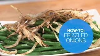 How to make frizzled onions  Canadian Living [upl. by Anihsat560]