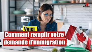 Les étapes clés pour remplir une demande dimmigration pour le Canada facilement [upl. by Ynnob]