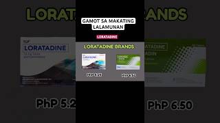 LORATADINE GAMOT SA MAKATING LALAMUNAN NA DULOT NG ALLERGY [upl. by Nebra]