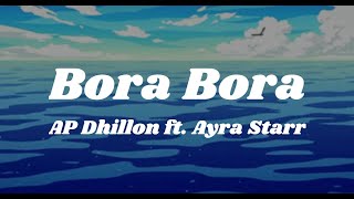 Bora Bora  AP Dhillon ft Ayra Starr Slowed and Reverb [upl. by Livvyy]