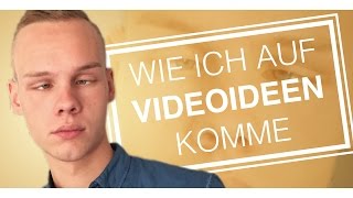 WIE ICH AUF VIDEOIDEEN KOMME EXTREME [upl. by Leumel890]