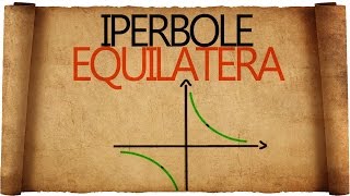 Iperbole Equilatera e Iperbole Traslata [upl. by Ytsirk227]