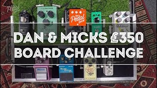 That Pedal Show – Dan amp Micks £350 Pedalboard Challenge [upl. by Anelrahs145]