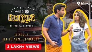 World Of MG Homecoming  S01E03  Ja Jee Le Apni Zindagi  Ft Aisha Ahmed amp Ayush Mehra [upl. by Suh]