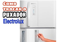 Como retirar o puxador refrigerador Electrolux diversos modelos DF42 DF80DI80 [upl. by Conney]